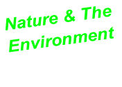 Nature & The  Environment